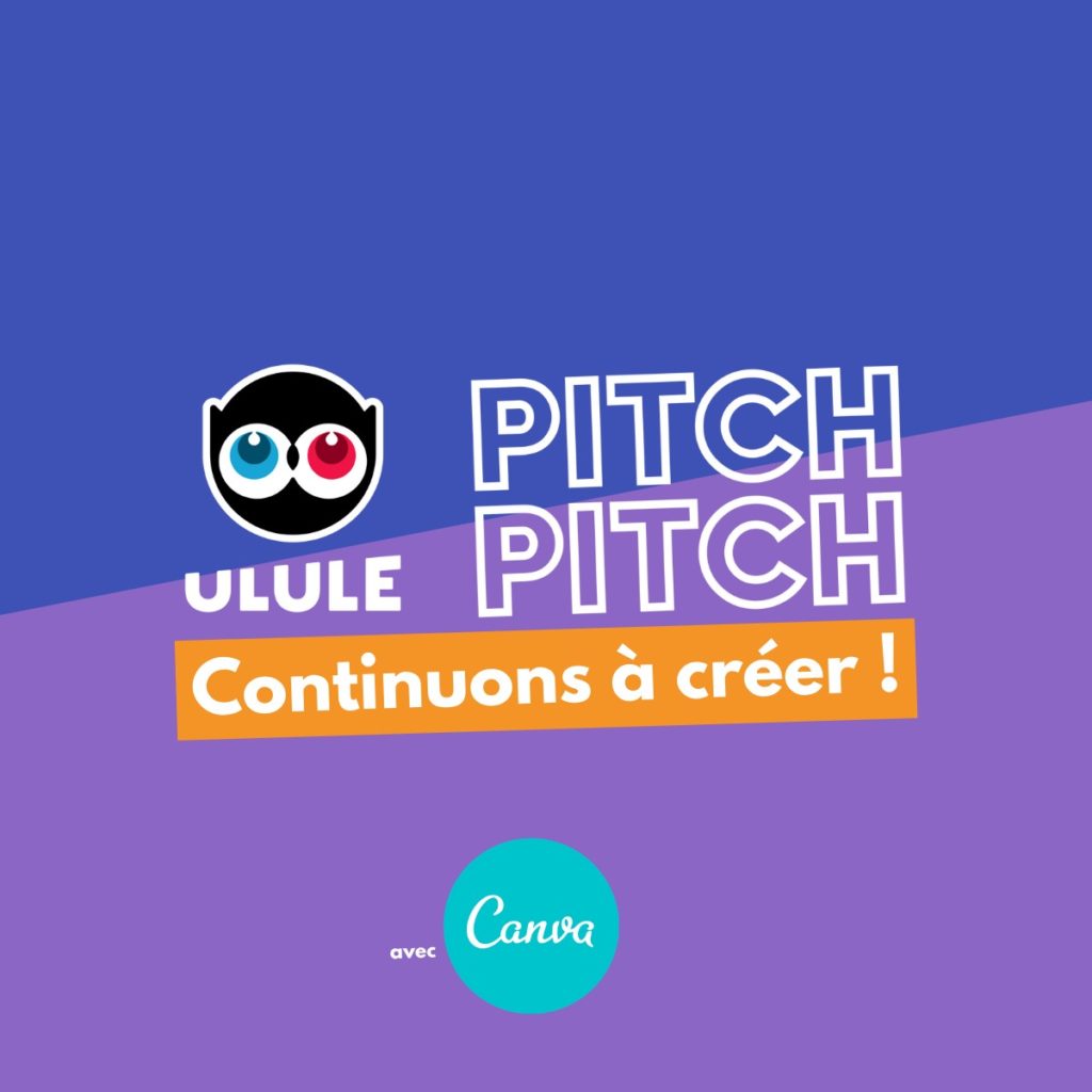 pitch-pitch continuons à créer