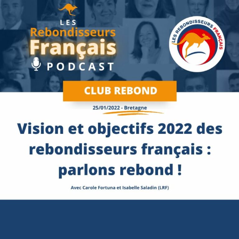 lrf podcast vision et objectifs des rebondisseurs 2022(club rebond bretagne)