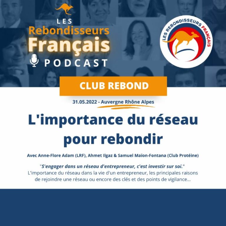 lrf podcast l importance du reseau pour rebondir (club rebond auvergne rhone alpes)