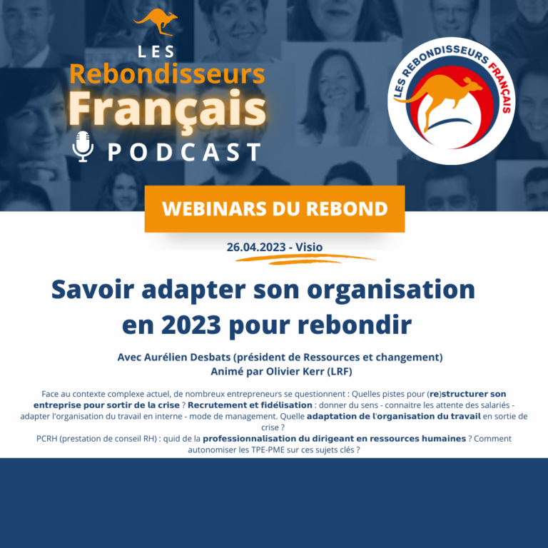 lrf podcast savoir adapter son organisation en 2023 pour rebondir(webinar du rebond) (1)