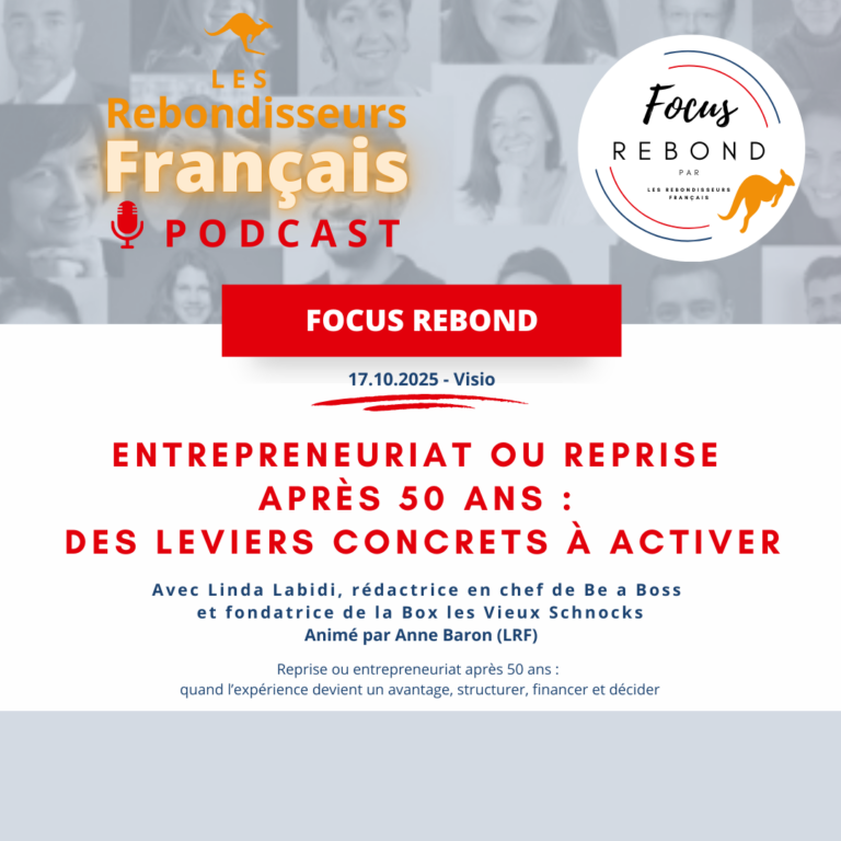 lrf podcast focus rebond entrepreneuriat ou reprise après 50 ans des leviers concrets à activer