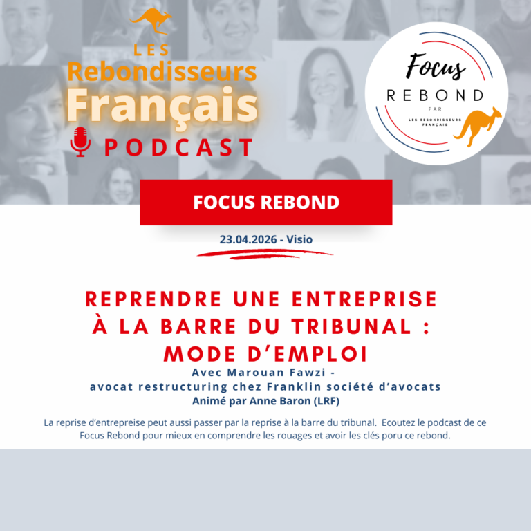 lrf podcast focus rebond reprendre une entreprise à la barre du tribunal mode d’emploi